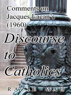 cover image of Comments on Jacques Lacan's (1960) Discourse to Catholics